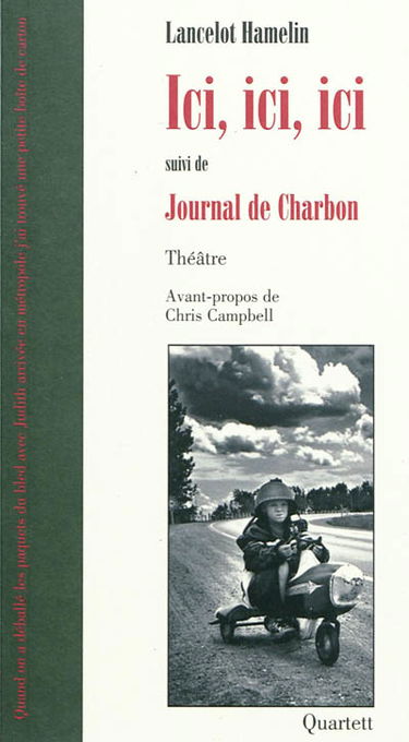 Ici, ici, ici. Journal de Charbon