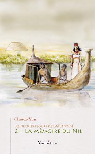 Les derniers jours de l'Atlantide, tome 2 : La Mémoire du Nil