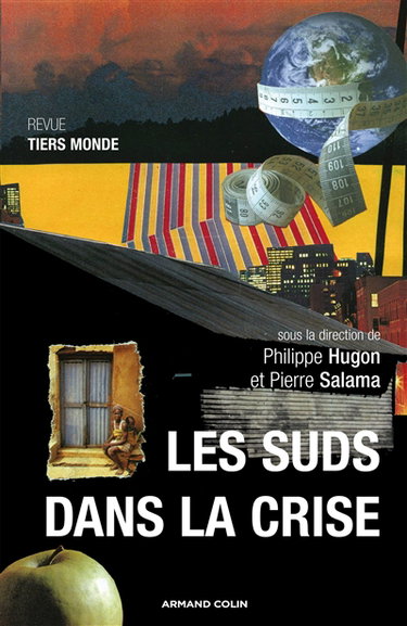 Couverture de Tiers monde, hors série, n° 2010. Les suds dans la crise par Philippe Hugon