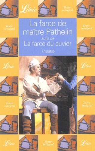 La Farce de maître Pathelin, suivi de "La Farce du cuvier"