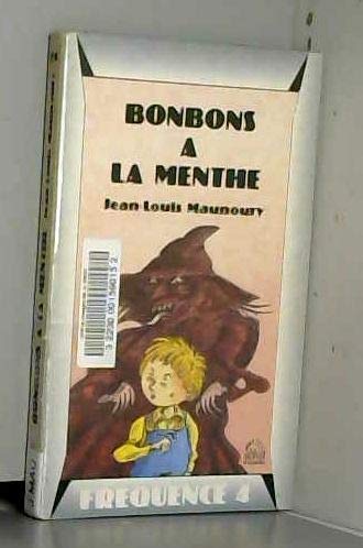 Bonbons a la menthe / et autres histoires sauvages et apprivoisees, contes