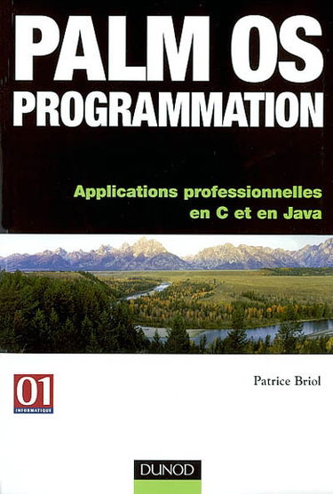 Palm OS programmation : applications professionnelles en C et en Java