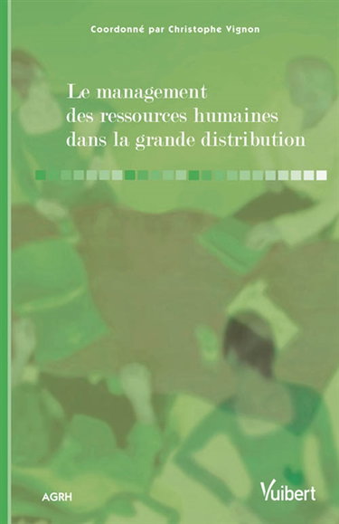 Le management des ressources humaines dans la grande distribution