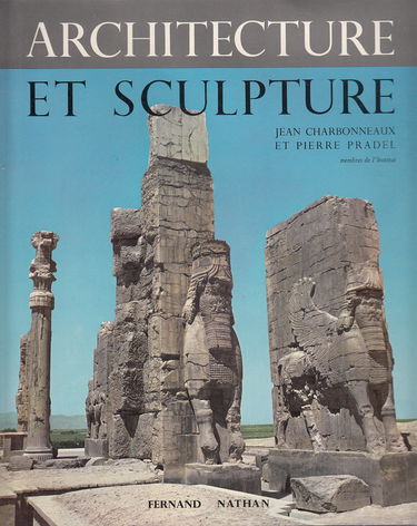 Architecture et sculpture des origines à nos jours Tome 4 Du XVIIe au XXe siècle