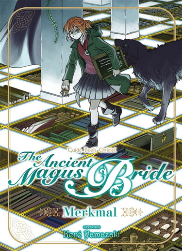 Couverture de The ancient magus bride : Merkmal : guide book officiel