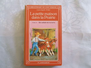 La Petite maison dans la prairie. Vol. 4. Un Enfant de la terre