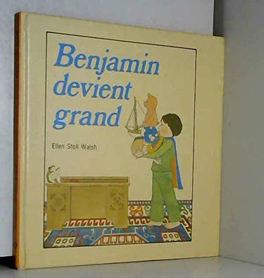 Benjamin devient grand