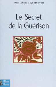 Le secret de la guérison