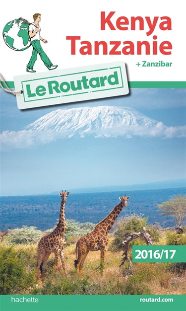 Couverture de Kenya, Tanzanie + Zanzibar : 2016-17 par Philippe Gloaguen