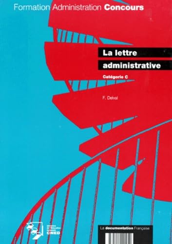 La Lettre administrative : catégorie C, formation continue