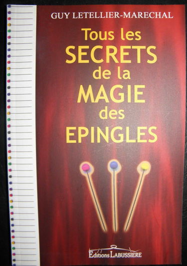 Tous les Secrets de la Magie des Epingles