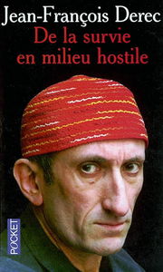 De la survie en milieu hostile