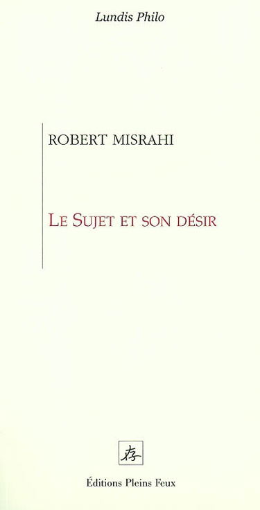Le sujet et son désir