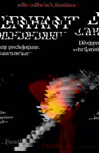 L'Enfant, capable de Dieu : développement psychologique, éveil spirituel avant trois ans