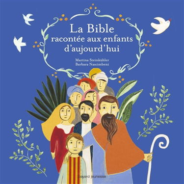 La Bible racontée aux enfants d'aujourd'hui