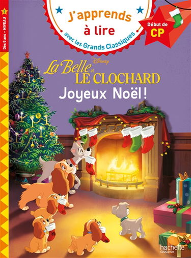 La belle et le clochard : joyeux Noël ! : début de CP, niveau 1