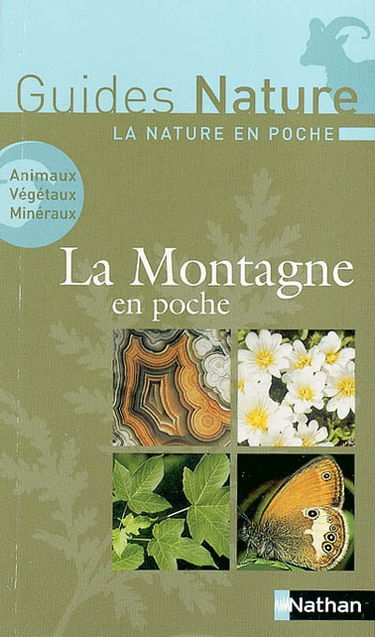 La montagne en poche : animaux, végétaux, minéraux