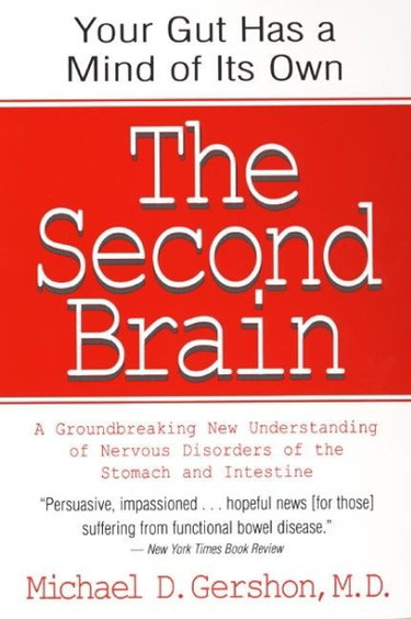 Couverture de The Second Brain: A Groundbreaking New Understanding of Nervous Disorders of the Stomach and Intestine