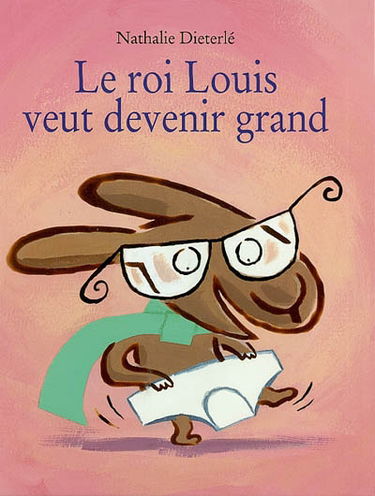 Le roi Louis veut devenir grand