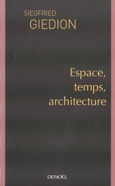 Espace, temps, architecture