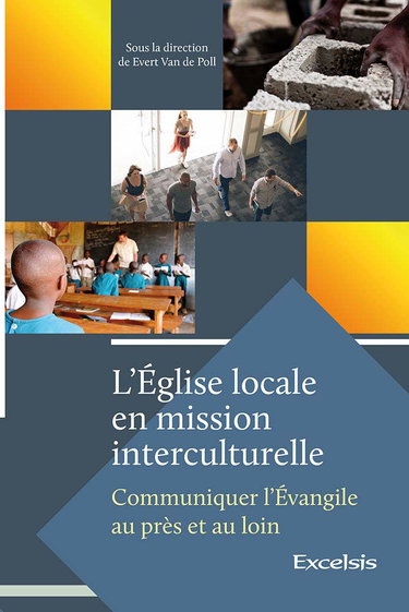 Couverture de L'Église locale en mission interculturelle. Communiquer l'Évangile au près et au loin par Collectif