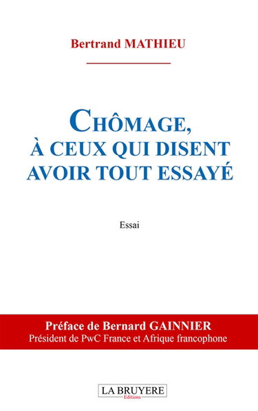 CHOMAGE, A CEUX QUI DISENT AVOIR TOUT ESSAYE