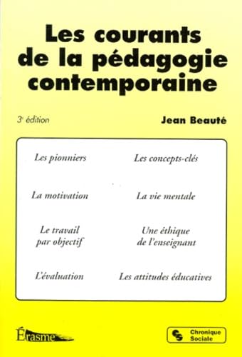 Les courants de la pédagogie contemporaine: 3ème édition 1997