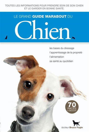 Le grand guide Marabout du chien