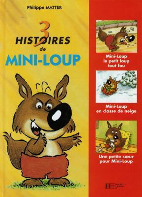 Trois histoires de Mini-Loup