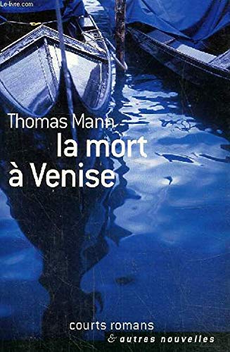 La mort à Venise (Courts romans et autres nouvelles)
