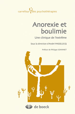 Anorexie et boulimie : une clinique de l'extrême