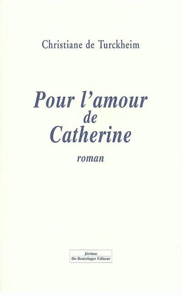 Pour l'amour de Catherine