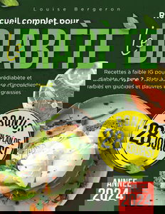 Recueil complet pour le diabète: Recettes à faible IG pour prédiabète et diabète de type 2. Plats à base d'ingrédients faibles en glucides et pauvres en graisses | Inclut un plan de 28 jours