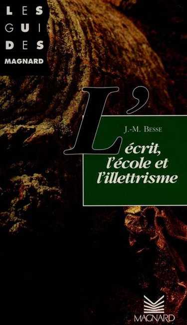 Couverture de L'écrit, l'école et l'illettrisme