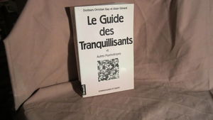 Le Guide des tranquilisants : et autres psychotropes