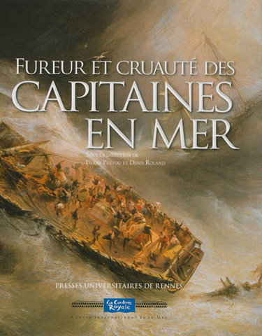 Couverture de Fureur et cruauté des capitaines en mer