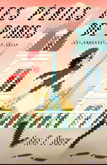 Les périls de Paris: un cosy crime