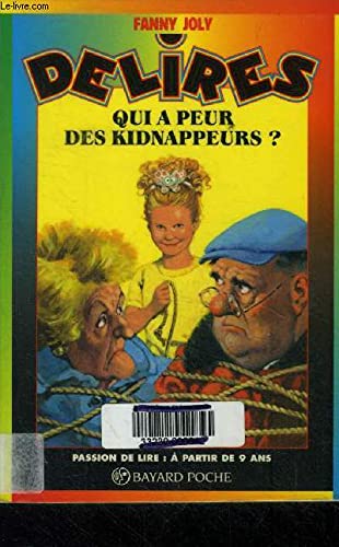 Qui a peur des kidnappeurs ?