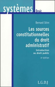 Les sources constitutionnelles du droit administratif: Introduction au droit public