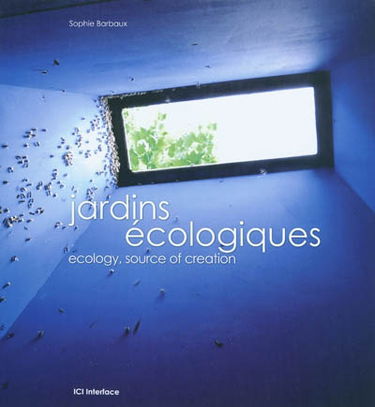Jardins écologiques. Ecology, source of creation