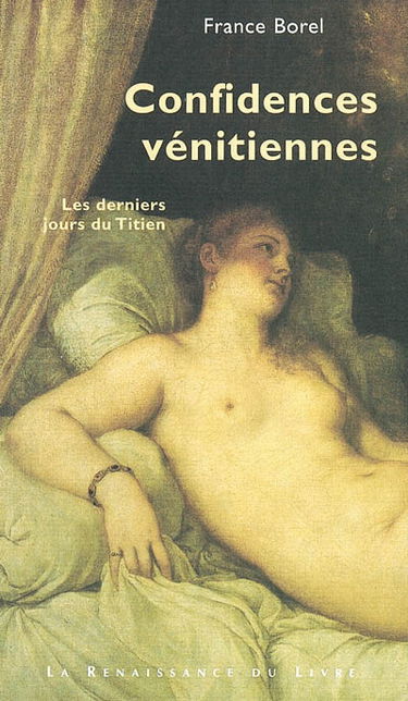 Confidences vénitiennes : Les derniers jours du Titien