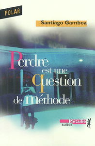 Perdre est une question de méthode