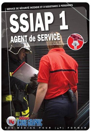 Couverture de SSIAP 1, service de sécurité incendie et d'assistance à personnes : agent de service par Editions Icone graphic