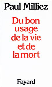 Du bon usage de la vie et de la mort