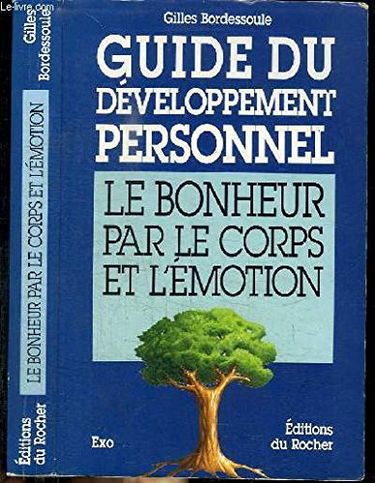Le bonheur par le corps et l'émotion