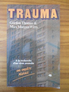 Trauma : à la recherche d'un virus assassin