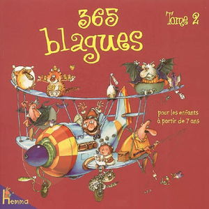 365 blagues : pour les enfants à partir de 7 ans. Vol. 2