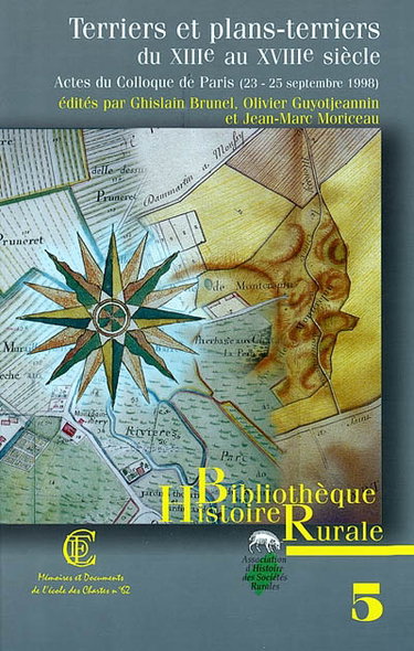 Couverture de Terriers et plans-terriers du XIIIe au XVIIIe siècle : actes du colloque de Paris (23-25 septembre 1998)
