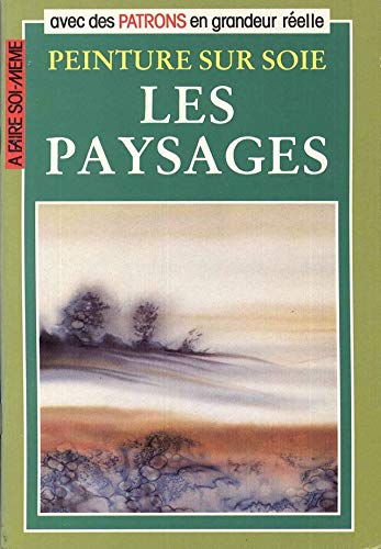 Couverture de Peinture sur soie, Les Paysages