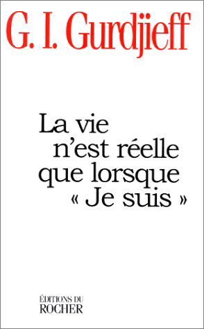La vie n'est réelle que lorsque je suis
